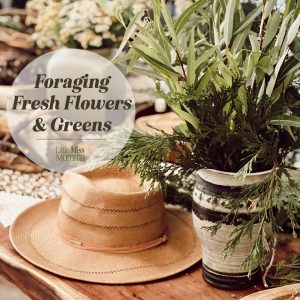 Foraging Fresh Flowers + Greens